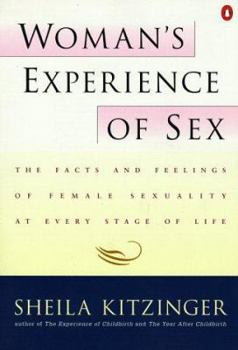 Paperback Woman's Experience of Sex: The Facts and Feelings of Female Sexuality at Every Stage of Life Book