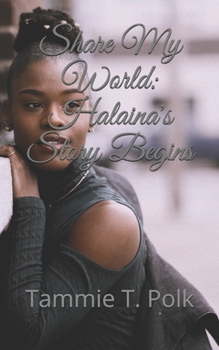 Paperback Share My World: Halaina's Story Begins Book