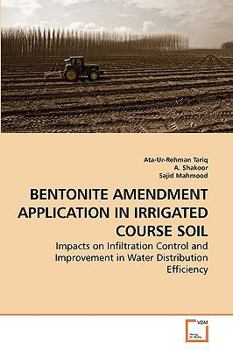 Paperback Bentonite Amendment Application in Irrigated Course Soil Book