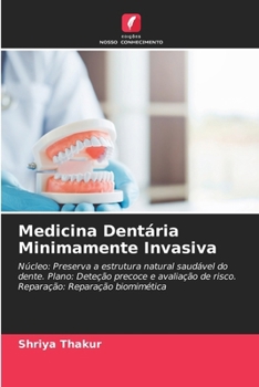 Medicina Dentária Minimamente Invasiva (Portuguese Edition)