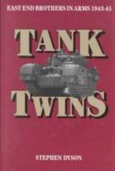 TANK TWINS: East End Brothers in Arms