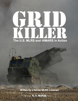 Paperback Grid Killer: The U.S. MLRS and HIMARS in Action Book