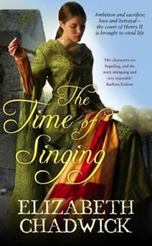 The Time of Singing - Book #4 of the William Marshal