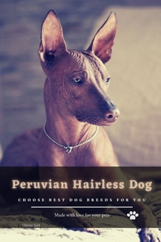 Paperback Peruvian Hairless Dog: Choose best dog breeds for you Book