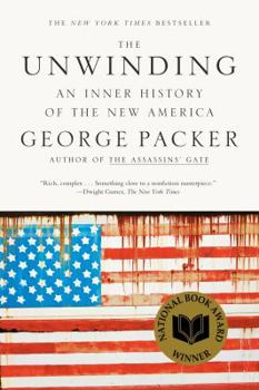 Paperback The Unwinding: An Inner History of the New America Book