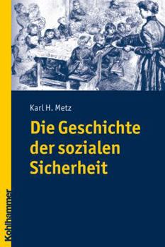 Paperback Die Geschichte Der Sozialen Sicherheit [German] Book