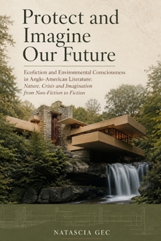 Paperback Protect and Imagine Our Future Book