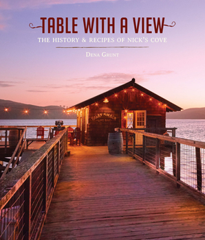 Hardcover Table with a View: The History of Recipes of Nick's Cove Book