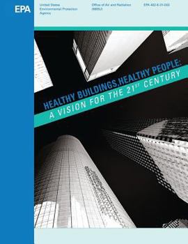 Paperback Healthy Buildings, Healthy People: A Vision for the 21st Century Book