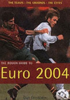 Paperback The Rough Guide to Euro 2004 (Rough Guides Reference Titles) Book