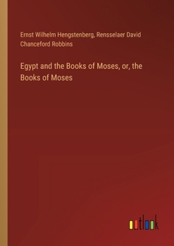 Paperback Egypt and the Books of Moses, or, the Books of Moses Book