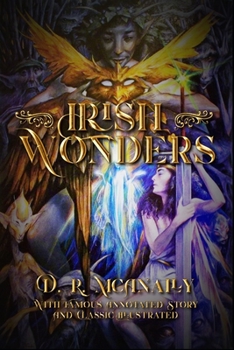 Paperback Irish Wonders: With Famous Annotated Story And Classic Illustrated Book