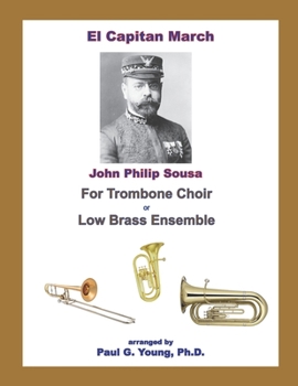 Paperback El Capitan March: for Trombone Choir or Low Brass Ensemble Book
