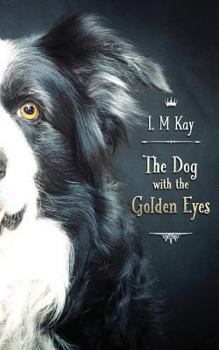 Paperback The Dog with the Golden Eyes Book