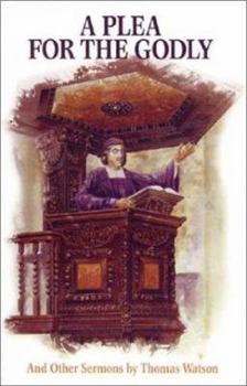 Hardcover A Plea for the Godly: And Other Sermons Book