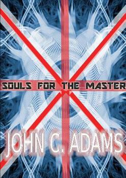 Souls for the Master - Book #1 of the Ivy Spires