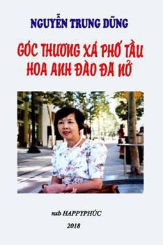 Paperback Goc Thuong XA PHO Tau Hoa Anh DAO Da No: Short Stories [Vietnamese] Book