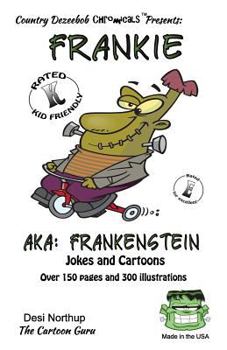 Paperback Frankie -- AKA: Frankenstein: Jokes and Cartoons in Black + White Book