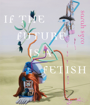 Paperback If the Future Is a Fetish Book
