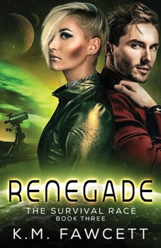 Renegade - Book #3 of the Survival Race