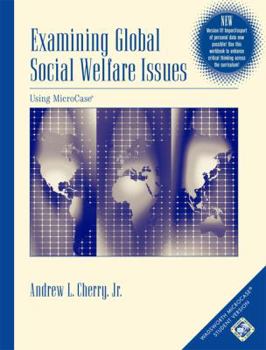 Paperback Examining Global Social Welfare Issues Using Microcase, Version II (with CD-ROM and Infotrac) [With CDROM and Infotrac] Book