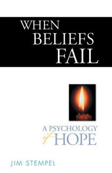 Paperback When Beliefs Fail: A Psychology of Hope Book