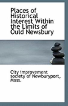 Paperback Places of Historical Interest Within the Limits of Ould Newsbury Book
