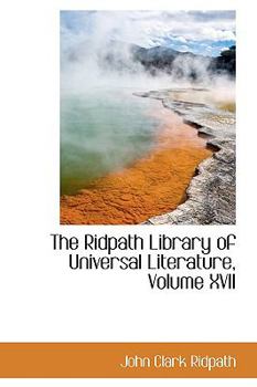 Paperback The Ridpath Library of Universal Literature, Volume XVII Book