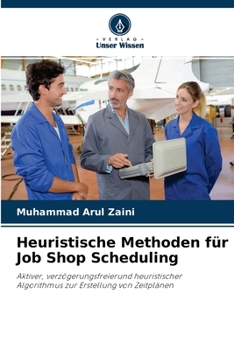 Paperback Heuristische Methoden für Job Shop Scheduling [German] Book