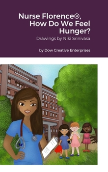 Hardcover Nurse Florence(R), How Do We Feel Hunger? Book