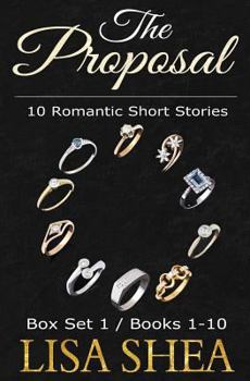 Paperback The Proposal - 10 Romantic Short Stories: Volumes 1-10 Book