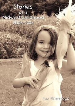 Paperback Stories of a Midwest Childhood 1930s-'40s Book