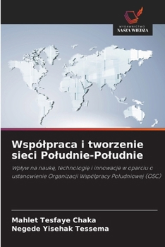 Wspólpraca i tworzenie sieci Poludnie-Poludnie (Polish Edition)