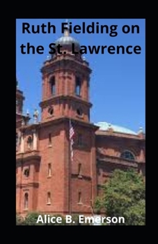 Paperback Ruth Fielding on the St. Lawrence illustrated Book