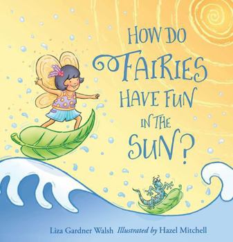 Hardcover How Do Fairies Have Fun in the Sun? Book
