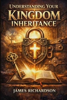 Paperback Understanding Your Kingdom Inheritance Book