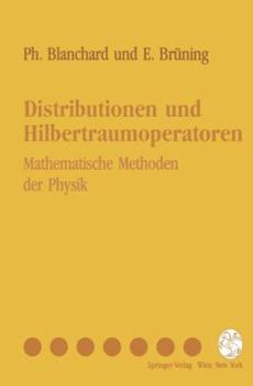 Paperback Distributionen Und Hilbertraumoperatoren: Mathematische Methoden Der Physik [German] Book