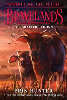 The Shattered Horn - Book #1 of the Bravelands: Thunder on the Plains