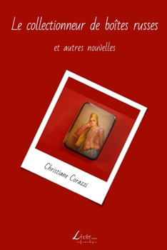Paperback Le collectionneur de boites russes et autres nouvelles [French] Book