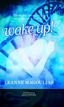 Wake Up!: There's only one way to get out of that rut you are in...