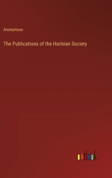 Hardcover The Publications of the Harleian Society Book