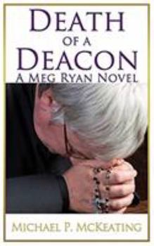 Paperback Death of a Deacon: A Meg Ryan Novel Book