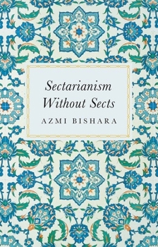 Hardcover Sectarianism Without Sects Book