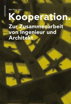 Hardcover Kooperation: Zur Zusammenarbeit Von Ingenieur Und Architekt [German] Book