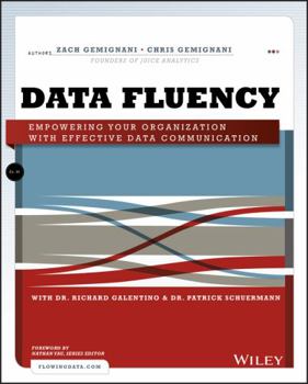 Paperback Data Fluency: Empowering Your Organization with Effective Data Communication Book