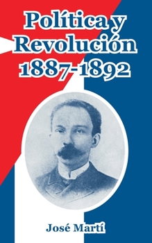 Paperback Politica y Revolucion, 1887-1892 [Spanish] Book