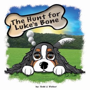 Paperback The Hunt for Luke's Bone Book