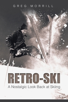 Paperback Retro-Ski: A Nostalgic Look Back at Skiing Book