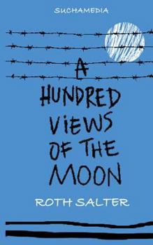 Paperback A Hundred Views of the Moon Book