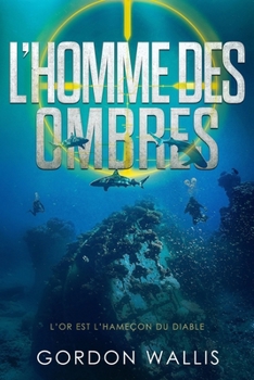 L'Homme des Ombres (La Série Jason Green) (French Edition)